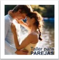 Introduccion al  Taller de Parejas y matrimonios