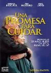 Una promesa para cuidar - pelicula cristiana