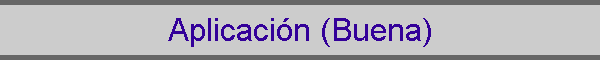 Aplicacin (Buena)