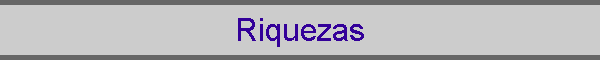 Riquezas