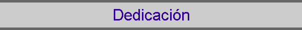 Dedicaci�n